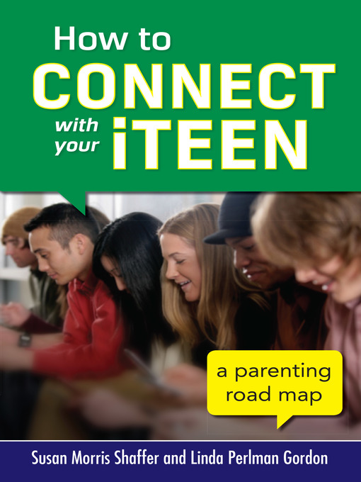 Title details for How to Connect with Your iTeen by Susan Morris Shaffer - Available